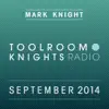 Stream & download Toolroom Knights Radio - September 2014