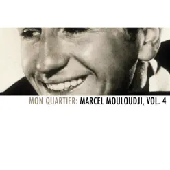 Mon quartier: Marcel Mouloudji, Vol. 4 - Mouloudji