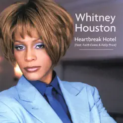 Heartbreak Hotel (feat. Faith Evans & Kelly Price) [Dance Vault Mixes] - EP - Whitney Houston