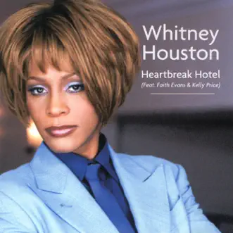 Heartbreak Hotel (feat. Faith Evans & Kelly Price) [Dance Vault Mixes] - EP by Whitney Houston album reviews, ratings, credits