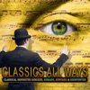Classics All Ways: Classical Favorites Remixed, Remade, Rewired & Reinvented artwork