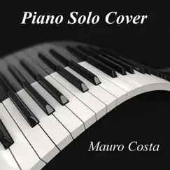 Piano Solo Cover by Mauro Costa album reviews, ratings, credits