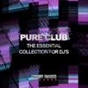 Pure Club (The Essential Collection for DJ's)