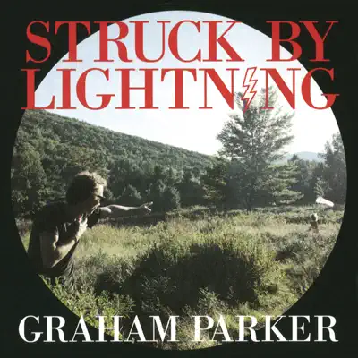 Struck by Lightning - Graham Parker