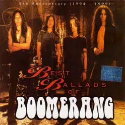 Best Ballads of Boomerang (5th Anniversary 1994-1999) - Boomerang Best Ballads of Boomerang (5th Anniversary 1994-1999) - Boomerang