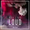 Loud - Single album lyrics, reviews, download