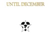 Until December - Geisha
