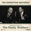 Robertson Brothers - All I Have to do is Dream
