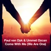 Paul van Dyk - Come With Me (We Are One)