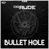 Bullet Hole (Extended Mix) song lyrics