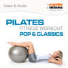 Pilates Pop & Classics (Fitness Workout for Class & Studio) - GroupXremixers!