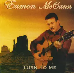 Turn To Me by Eamon McCann album reviews, ratings, credits