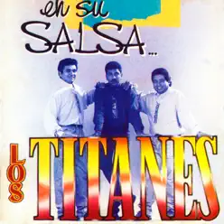 En Su Salsa - Los Titanes