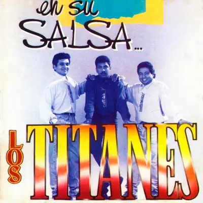 En Su Salsa - Los Titanes