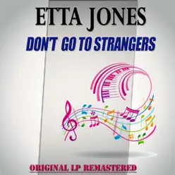 Don't Go to Strangers - Remastered - Etta Jones
