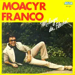 Milagre da Flecha - Single - Moacyr Franco