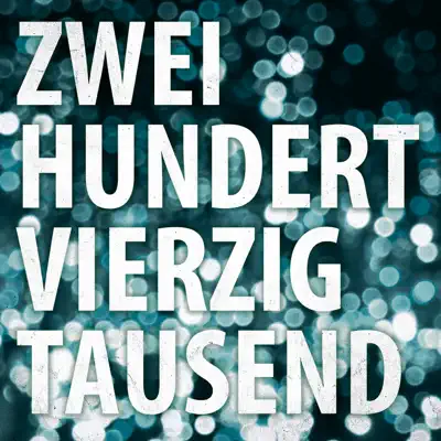 Zweihundertvierzigtausend (Deluxe Version) - Tiemo Hauer