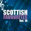 Scottish Favourites, Vol. 10 album lyrics, reviews, download