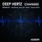 Changes (Tara Brooks Remix) - DEEP HERTZ lyrics