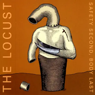 Safety Second, Body Last - Single - The Locust