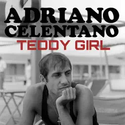 Teddy girl - Single - Adriano Celentano Teddy girl - Single - Adriano Celentano