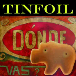 Donde Vas by Tinfoil album reviews, ratings, credits