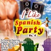 I Like Spanish Party Vol. 4