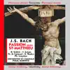 Stream & download Bach: La Passion selon Saint-Matthieu, BWV 244