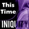 This Time - Iniquity Rhymes lyrics