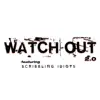 Stream & download Watch Out 2.0 - Single