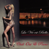 La Vie est Belle – Instrumental Chill Out & Piano Lounge Bar Music - Buddha Hotel Ibiza Lounge Bar Music Dj