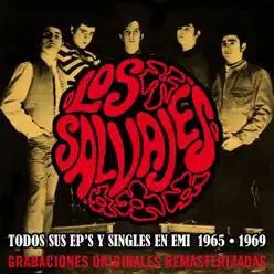 Todos sus EP's y singles en EMI (1965-1969) [2015 Remastered Version] - Los Salvajes