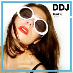 Funk You (Remixes) - Single - Daddy Dj Funk You (Remixes) - Single - Daddy Dj