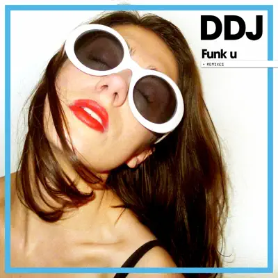 Funk You (Remixes) - Single - Daddy Dj