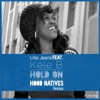 Hold on (Hood Natives Remixes) [feat. Kele B]
