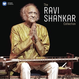 The Ravi Shankar Collection By Ravi Shankar On Apple Music