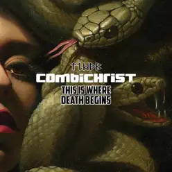 This Is Where Death Begins (Deluxe Edition) - Combichrist