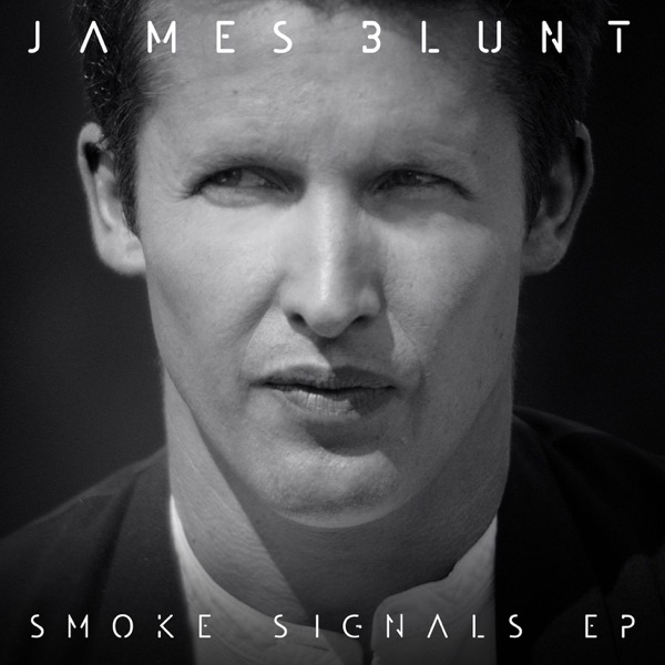 Smoke Signals - EP - James Blunt