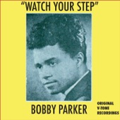 Bobby Parker - Watch Your Step (Alternate V-Tone Orange Label 45 Version)