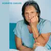 Roberto Carlos 2005 album lyrics, reviews, download