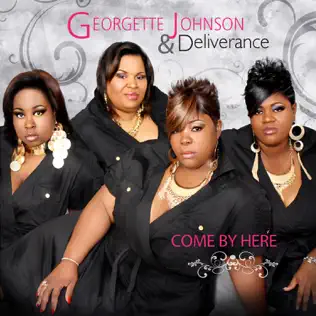baixar álbum Georgette Johnson & Deliverance - Come By Here