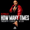 How Many Times (feat. Big Sean, Chris Brown and Lil Wayne) - Single