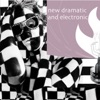 New Dramatic and Electronic - Cheers o matico andele