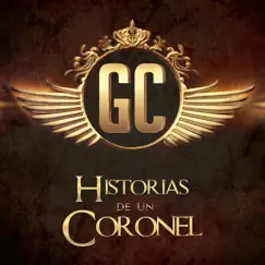 Historias De Un Coronel by Gerardo Coronel album reviews, ratings, credits
