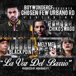 La Voz Del Barrio (feat. Black Point & Melymel) - Single - Chiko Swagg La Voz Del Barrio (feat. Black Point & Melymel) - Single - Chiko Swagg