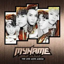 2nd Mini Album - EP - MYNAME