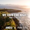 We Own the Night (feat. S. Fellas) - Axero & Frank Pierce lyrics