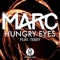 Hungry Eyes (feat. Tebey) - MARC lyrics