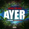Ayer (feat. Facegame Marati) - Single album lyrics, reviews, download
