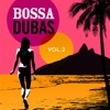 Bossa Dubas, Vol. 2 - Ela Vai Pro Mar